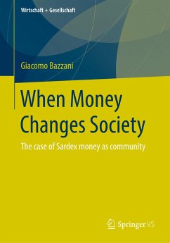 When Money Changes Society - Bazzani, Giacomo