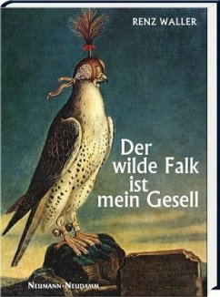 Der wilde Falk ist mein Gesell - Waller, Renz