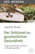 Der Schlüssel zu ganzheitlicher... - Bild 1