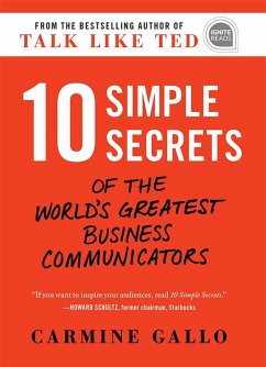 10 Simple Secrets of the World's Greatest Business Communicators (eBook, ePUB) - Gallo, Carmine
