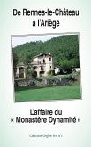 De Rennes-le-Château à l'Ariège: L'Affaire du &quote;Monastère Dynamité&quote;