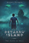 Detarru Island: The Gates of Hell