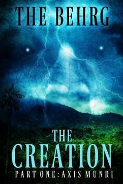 The Creation: A Supernatural Thriller - Behrg, The