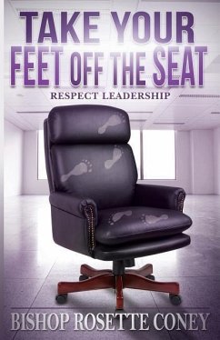 Take Your Feet Off The Seat: Respect Leadership - Coney, Bishop Rosette