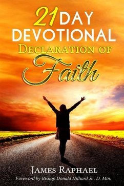 21 Day Devotional Declaration of Faith - Raphael, James