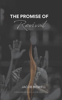 The Promise of Revival - Biswell, Jacob