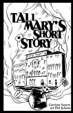 Tall Mary's Short Story