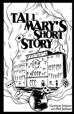 Tall Mary's Short Story - Somers, Garrison M.