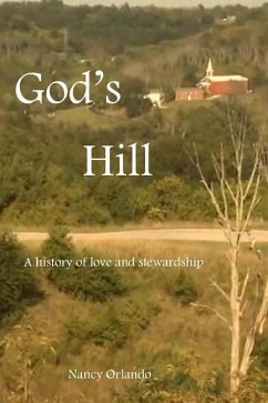 God's Hill: A history of love and stewardship - Orlando, Nancy