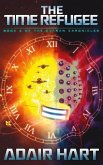 The Time Refugee: Book 4 of the Evaran Chronicles