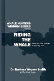 Riding the Whale: Adapt Your Sales Strategy to Accelerate Business Growth