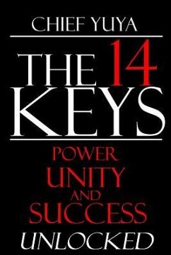 The 14 Keys: Power, Unity, and Success Unlocked - Assaan-Anu, Yuya T.