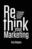 Rethink Your Marketing: 7 Strategies to Unleash Revenue Growth