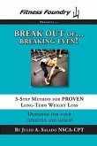 BREAK OUT of Breaking Even!: 3-Step Method for PROVEN Long-Term Weight Loss