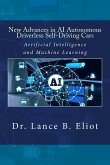 New Advances in AI Autonomous Driverless Self-Driving Cars: Artificial Intelligence and Machine Learning