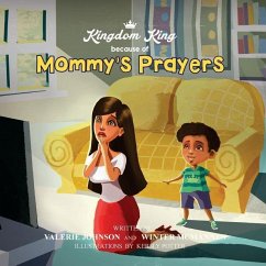 Mommy's Prayers: A Mother's Prayer - McMannen, Winter a.; Johnson, Valerie D.