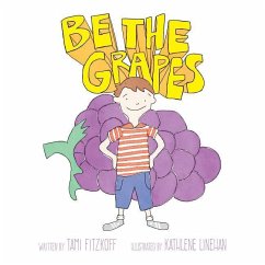 Be the Grapes - Fitzkoff, Tami
