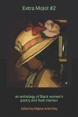 Extra MoJo! #2: an anthology of Black women's poetry and flash memoir
