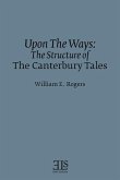 Upon The Ways: The Structure of The Canterbury Tales