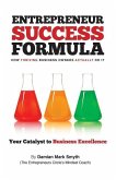 Entrepreneur Success Formula: How thriving business owners actually do it