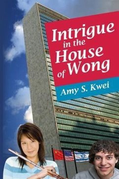 Intrigue in the House of Wong - Kwei, Amy S.
