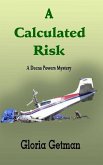 A Calculated Risk: A Deena Powers Mystery