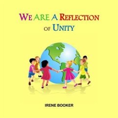 We Are A Reflection of Unity - Booker, Irene