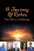 A Journey Of Riches: The Gift In challenge