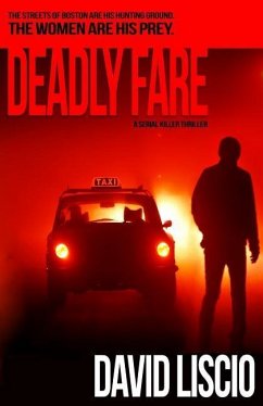 Deadly Fare: A Serial Killer Thriller - Liscio, David
