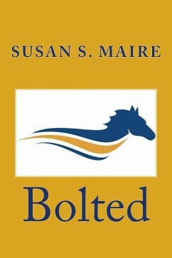 Bolted - Maire, Susan S.