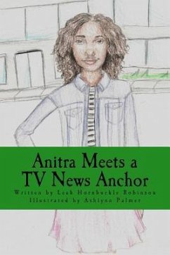 Anitra Meets a TV News Anchor - Robinson, Leah Hornbuckle