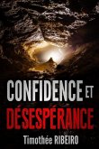 Confidence et désespérance