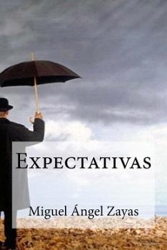 Expectativas: Antología Poética - Zayas, Miguel Angel