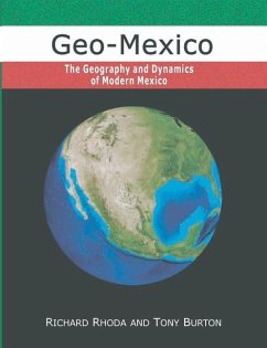 Geo-Mexico, the geography and dynamics of modern Mexico - Burton, Tony; Rhoda, Richard