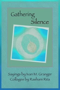 Gathering Silence - Granger, Ivan M.