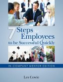 7 Steps for Employees to be Successful Quickly: In-Company Mentor Edition