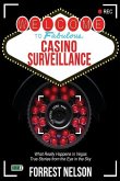 Welcome to Fabulous Casino Surveillance: What REALLY Happens in Vegas