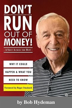 Don't Run Out of Money!: A Shot Across the Bow - Hydeman, Bob