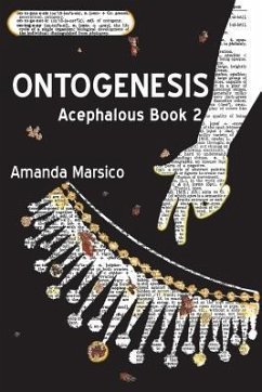 Ontogenesis: Acephalous Book 2 - Marsico, Amanda