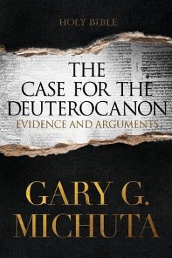 Case for the Deuterocanon 2nd edition - Michuta, Gary G.