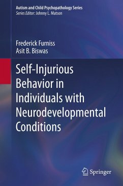 Self-Injurious Behavior in Individuals with Neurodevelopmental Conditions - Furniss, Frederick;Biswas, Asit B.