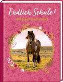 Kleines Geschenkbuch - Pferdefreunde - Endlich Schule! Kleines Geschenkbuch - Pferdefreunde - Endlich Schule!