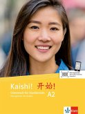 Kaishi! A2. Übungsbuch+Audios online. Chinesisch für Studierende. Übungsbuch mit Audios