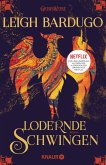 Lodernde Schwingen / Legenden der Grisha Bd.3
