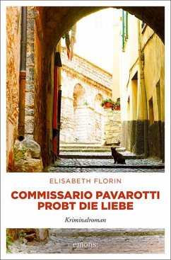Commissario Pavarotti probt die Liebe - Florin, Elisabeth