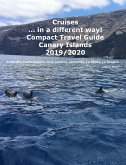 Cruises... in a different way! Compact Travel Guide Canary Islands 2019/2020 (eBook, ePUB)