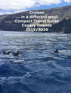 Cruises... in a different way! Compact Travel Guide Canary Islands 2019/2020 (eBook, ePUB) - Müller, Andrea