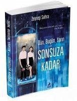 Dün Bugün Yarin ve Sonsuza Kadar - Sahra, Zeynep