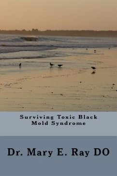 Surviving Toxic Black Mold Syndrome - Ray Do, Mary Elizabeth