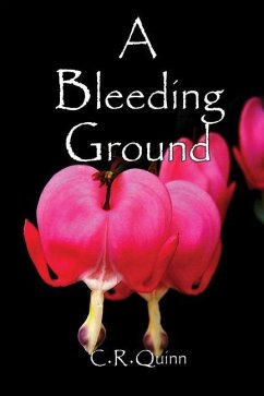 A Bleeding Ground - Quinn, C. R.